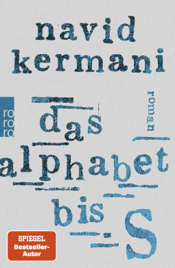 Buchcover von Das Alphabet bis S von Navid Kermani