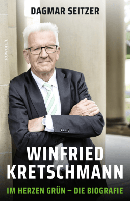 Buchcover von Winfried Kretschmann: Im Herzen grün – Die Biografie von Dagmar Seitzer