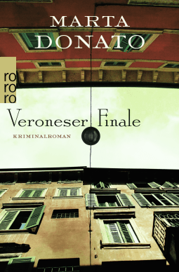 Buchcover von Veroneser Finale: Commissario Fontanaros erster Fall von Marta Donato