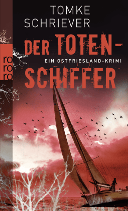 Buchcover von Der Totenschiffer: Ein Ostfriesland-Krimi von Tomke Schriever