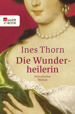 Buchcover von Die Wunderheilerin von Ines Thorn
