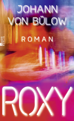 Buchcover von Roxy von Johann von Bülow