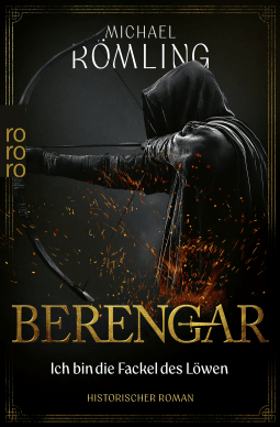 Berengar: Ich bin die Fackel des Löwen