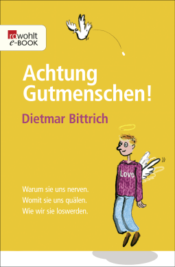 Achtung, Gutmenschen!