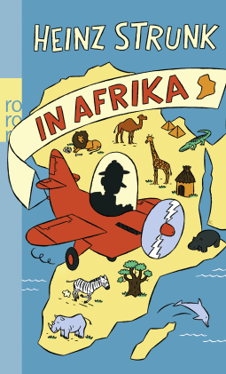 Buchcover von Heinz Strunk in Afrika von Heinz Strunk