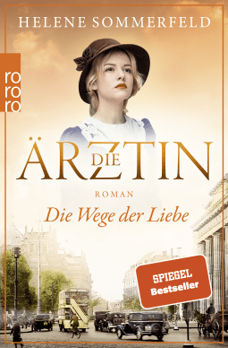 Buchcover von Die Ärztin: Die Wege der Liebe von Helene Sommerfeld