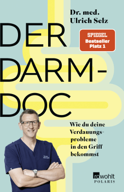 Buchcover von Der Darm-Doc: Wie du deine Verdauungsprobleme in den Griff bekommst von Dr. med. Ulrich Selz