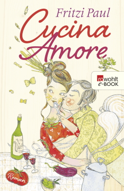 Buchcover von Cucina Amore von Fritzi Paul