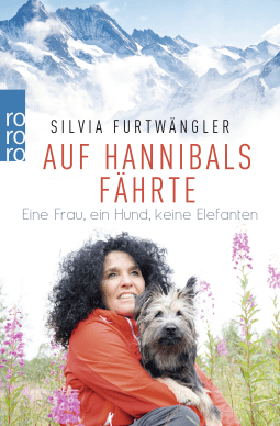 Buchcover von Auf Hannibals Fährte: Eine Frau, ein Hund, keine Elefanten von Silvia Furtwängler
