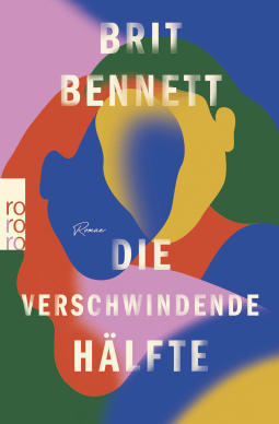 Buchcover von Die verschwindende Hälfte von Brit Bennett