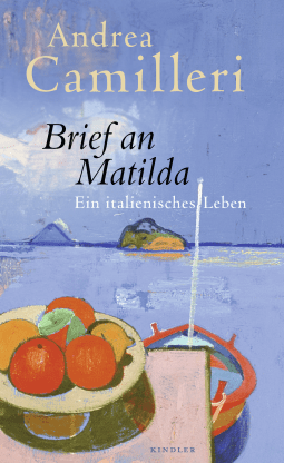 Buchcover von Brief an Matilda: Ein italienisches Leben von Andrea Camilleri