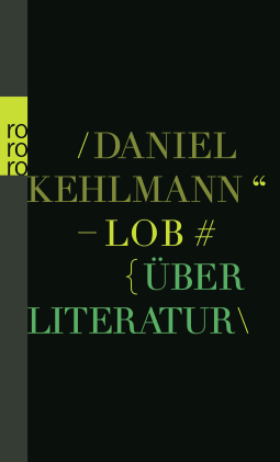 Buchcover von Lob: Über Literatur von Daniel Kehlmann