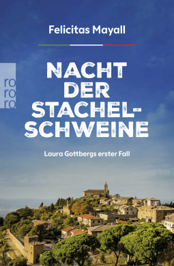 Nacht der Stachelschweine: Laura Gottbergs erster Fall