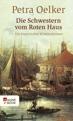 Buchcover von Die Schwestern vom Roten Haus von Petra Oelker