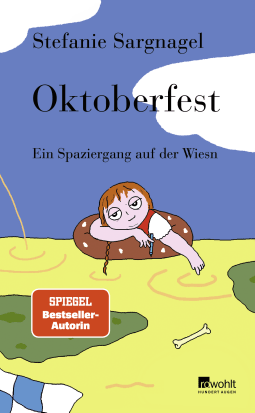 Buchcover von Oktoberfest: Ein Spaziergang auf der Wiesn von Stefanie Sargnagel