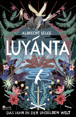 Buchcover von Luyánta: Das Jahr in der Unselben Welt von Albrecht Selge