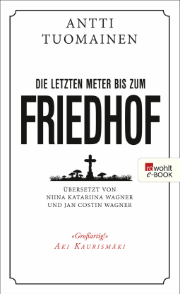 Buchcover von Die letzten Meter bis zum Friedhof von Antti Tuomainen