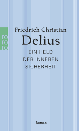 Buchcover von Ein Held der inneren Sicherheit von Friedrich Christian Delius