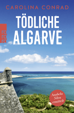 Buchcover von Tödliche Algarve: Anabela Silva ermittelt von Carolina Conrad