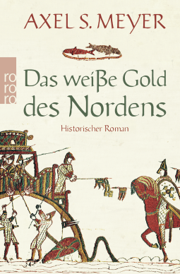 Buchcover von Das weiße Gold des Nordens von Axel S. Meyer