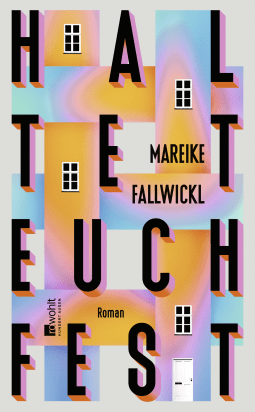 Buchcover von Haltet euch fest von Mareike Fallwickl