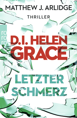 Buchcover von D.I. Helen Grace: Letzter Schmerz von Matthew J. Arlidge