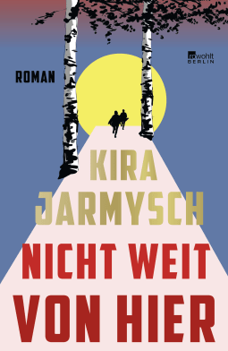 Buchcover von Nicht weit von hier von Kira Jarmysch