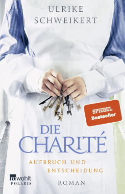 Die Charité: Aufbruch und Entscheidung