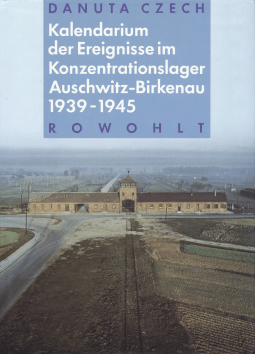 Buchcover von Kalendarium der Ereignisse im Konzentrationslager Auschwitz-Birkenau 1939 - 1945 von Danuta Czech