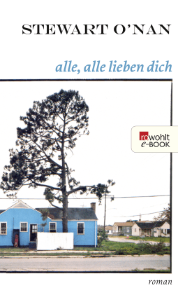 Buchcover von Alle, alle lieben dich von Stewart O’Nan