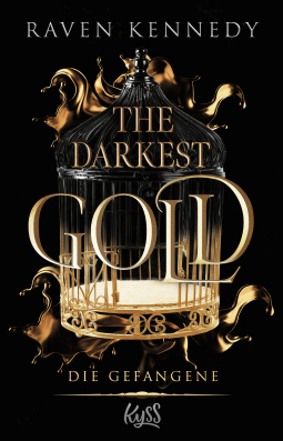 Buchcover von The Darkest Gold – Die Gefangene von Raven Kennedy