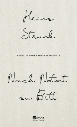 Buchcover von Nach Notat zu Bett: Heinz Strunks Intimschatulle von Heinz Strunk