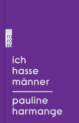 Buchcover von Ich hasse Männer von Pauline Harmange