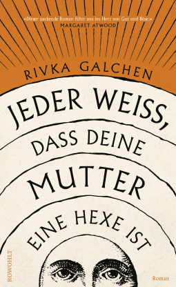 Buchcover von Jeder weiß, dass deine Mutter eine Hexe ist von Rivka Galchen