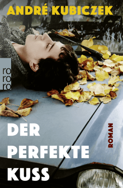 Buchcover von Der perfekte Kuss von André Kubiczek