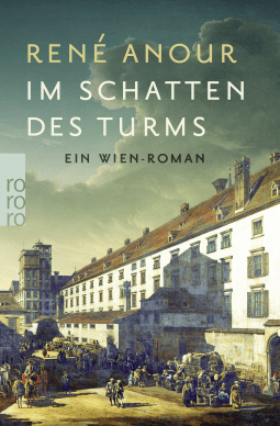 Buchcover von Im Schatten des Turms: Ein Wien-Roman von René Anour