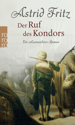 Buchcover von Der Ruf des Kondors: Ein Auswanderer-Roman von Astrid Fritz