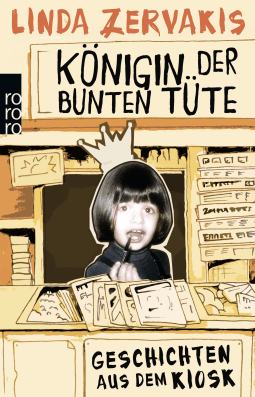 Buchcover von THE QUEEN OF SWEETS: MY CHILDHOOD IN A NEWSPAPER KIOSK: Geschichten aus dem Kiosk von Linda Zervakis