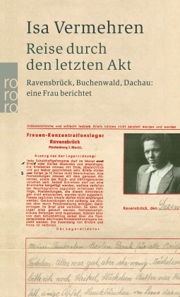 Buchcover von Reise durch den letzten Akt: Ravensbrück, Buchenwald, Dachau: eine Frau berichtet von Isa Vermehren