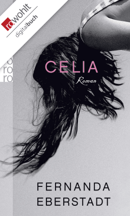 Buchcover von Celia von Fernanda Eberstadt