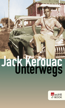 Buchcover von Unterwegs von Jack Kerouac