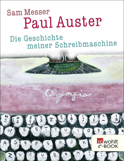 Die Geschichte meiner Schreibmaschine