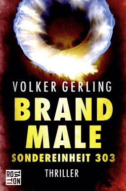 Buchcover von Brandmale: Sondereinheit 303 von Volker Gerling