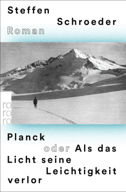 Buchcover von Planck oder Als das Licht seine Leichtigkeit verlor von Steffen Schroeder