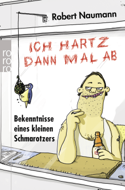 Ich hartz dann mal ab