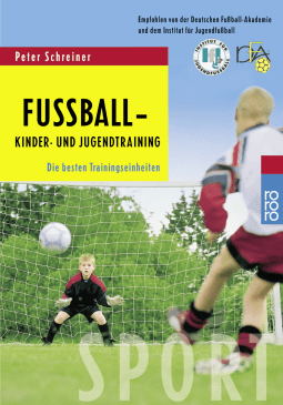 Buchcover von Fußball - Kinder- und Jugendtraining: Die besten Trainingseinheiten von Peter Schreiner