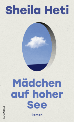 Buchcover von Mädchen auf hoher See von Sheila Heti