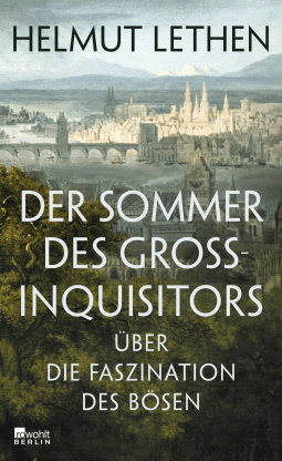 Buchcover von Der Sommer des Großinquisitors: Über die Faszination des Bösen von Helmut Lethen