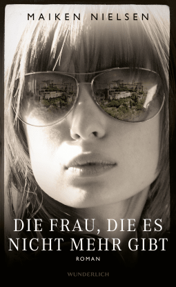 Buchcover von Die Frau, die es nicht mehr gibt von Maiken Nielsen