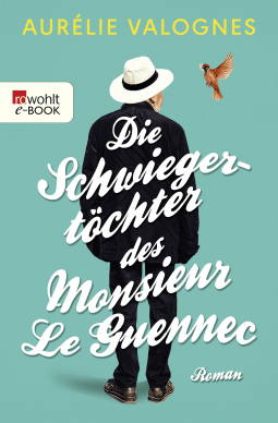 Buchcover von Die Schwiegertöchter des Monsieur Le Guennec von Aurélie Valognes